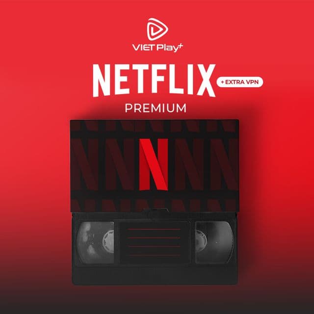 Gói Netflix EXTRA VPN (1 Tháng)